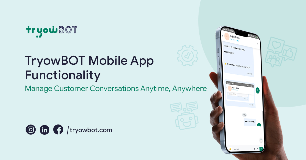 TryowBOT Mobile App: Manage WhatsApp Conversations Anytime, Anywhere