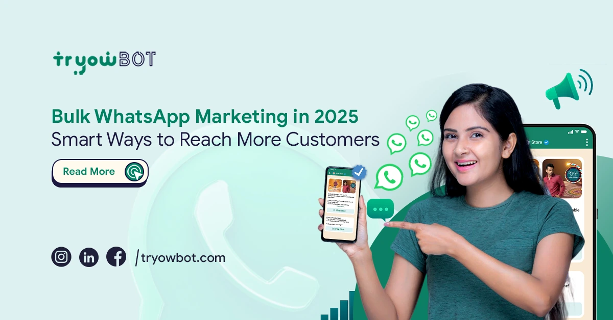 Bulk WhatsApp Marketing in 2025: Smart Ways to Reach More Customers