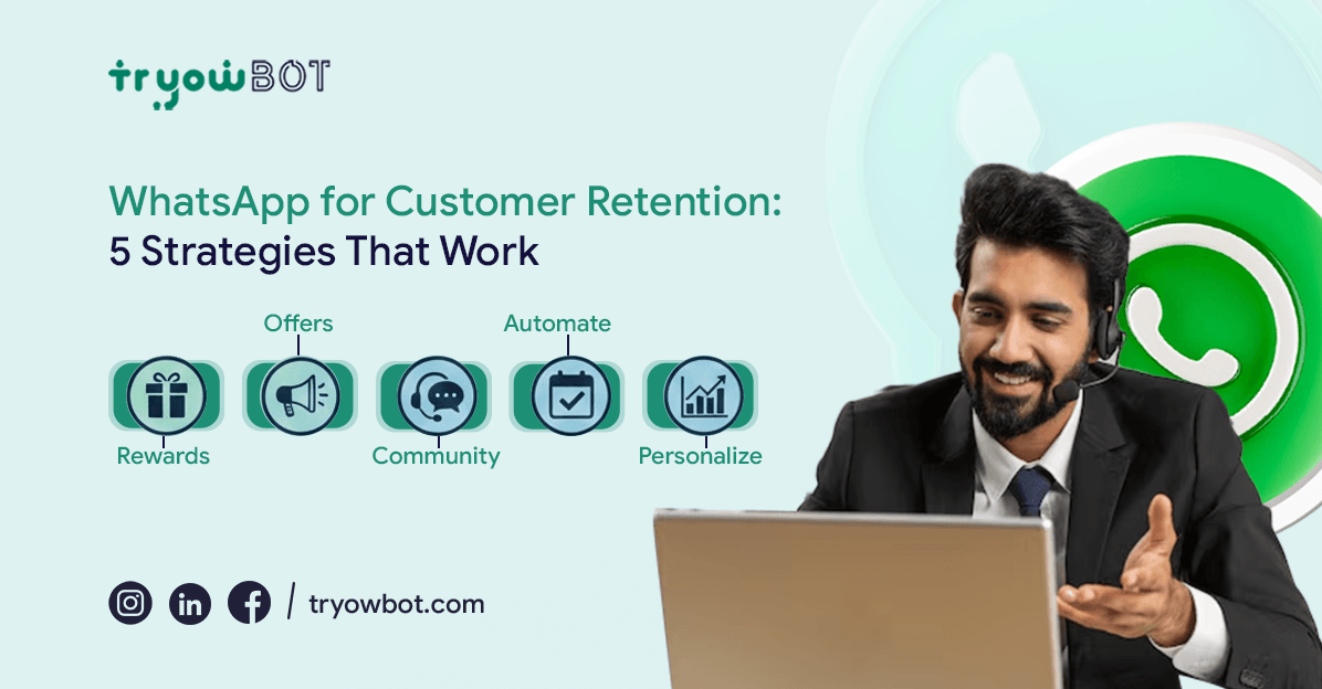 WhatsApp for Customer Retention: 5 Strategies That Work