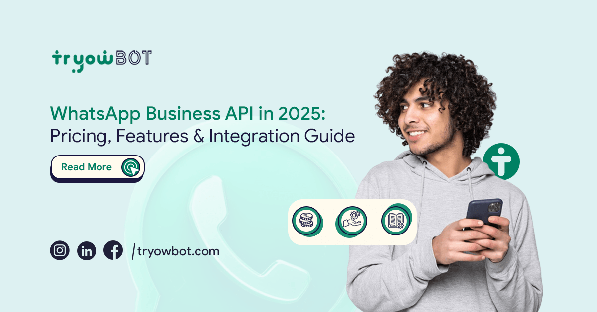 WhatsApp Business API in 2025: Pricing, Features & Integration Guide