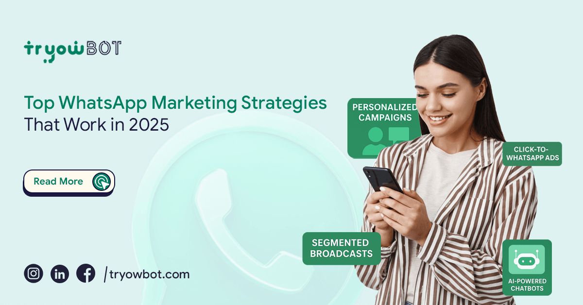 Top WhatsApp Marketing Strategies That Work in 2025